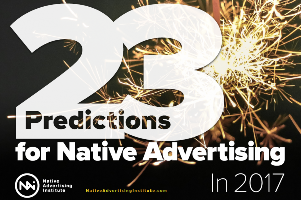 23 experts share their insights about native advertising in 2017