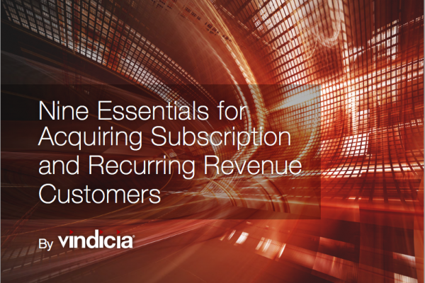 Nine essentials for acquiring subscription and recurring revenue customers