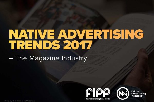 Download Native Advertising Trends 2017: The Magazine Media Industry