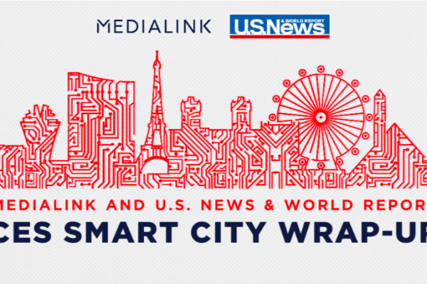 Download MediaLink’s CES 2018 report: Innovation through the lens of the smart city