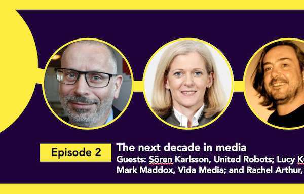 FIPP Insider Podcast Episode 2: The next decade in media