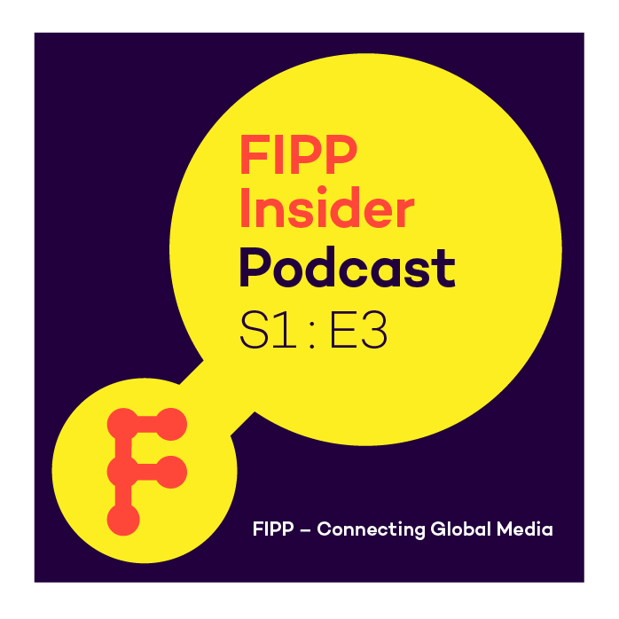FIPP Insider Podcast Episode 3: How startups are empowering publishers to create paid-for content