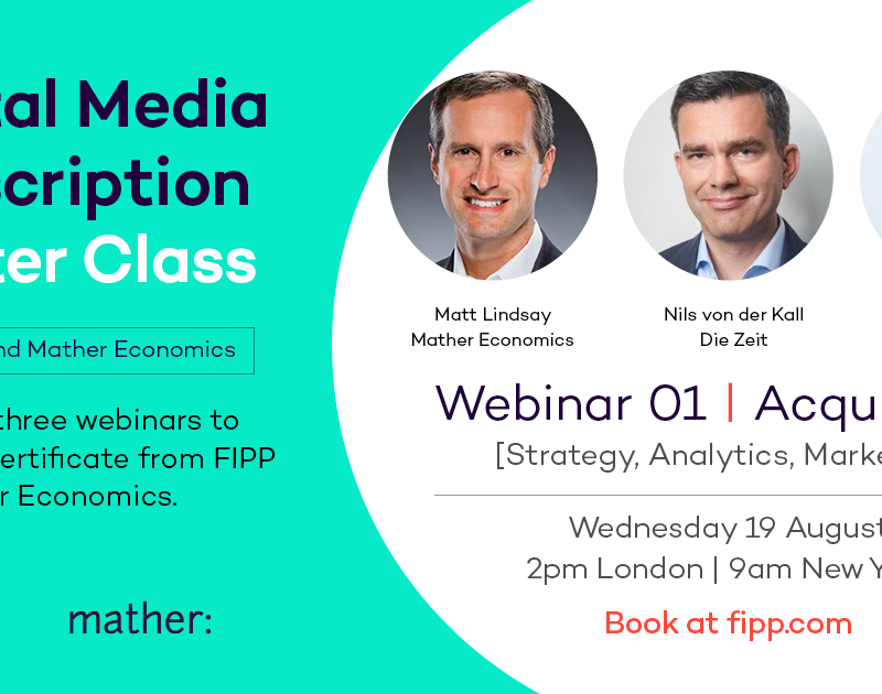 Digital Media Subscriptions Master Class 1: Acquisition – Mather Economics