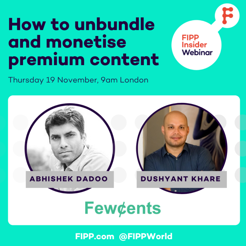 FIPP Insider webinar: How to unbundle and monetise premium content