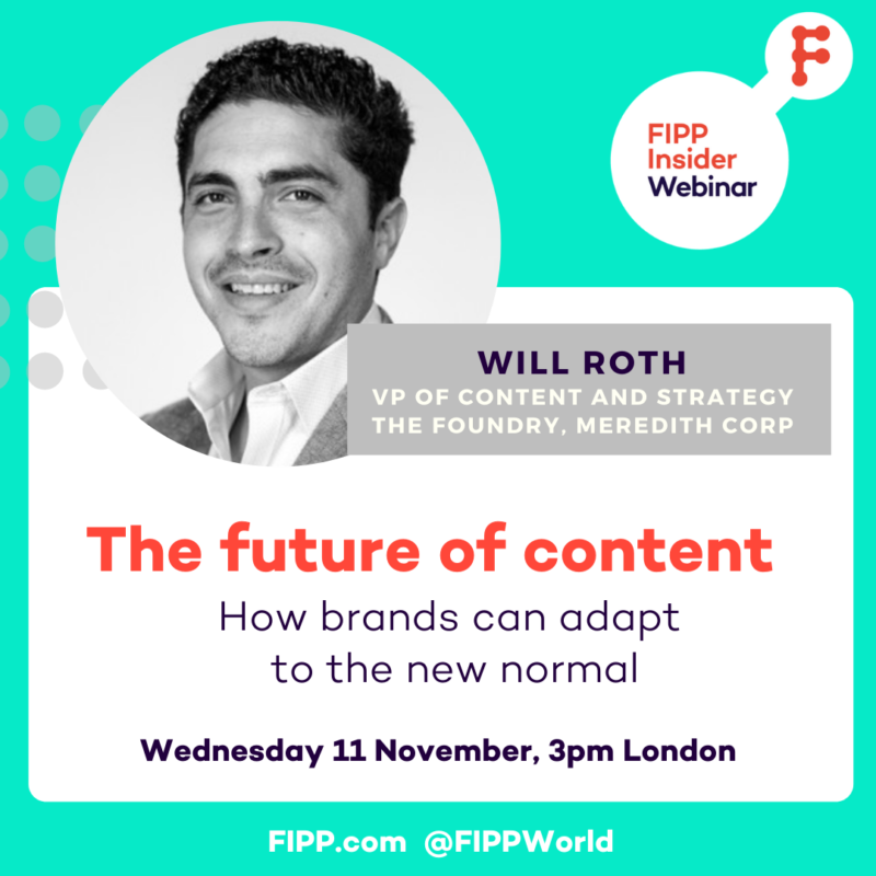 FIPP Insider webinar: Meredith’s Will Roth on The Future of Content