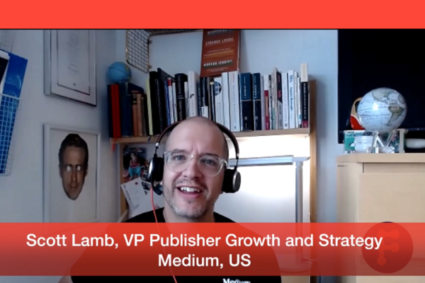 Medium’s Scott Lamb (formerly of BuzzFeed) on the transition from publisher to platform