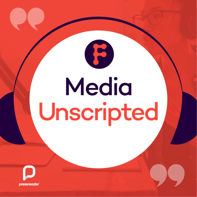 Episode 2 of the Media Unscripted podcast now available on general release