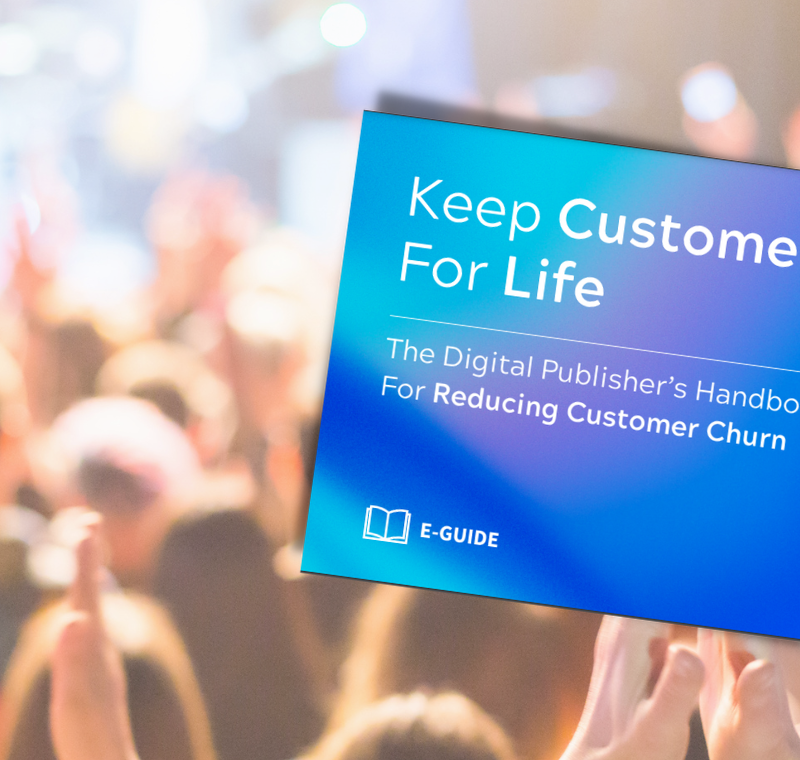 Keeping customers for life: A new guide from Zephr shows publishers how to reduce subscriber churn in uncertain economic times