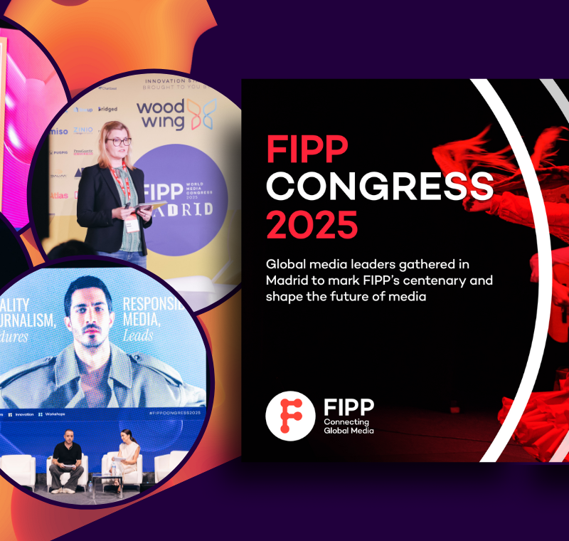 Inside FIPP World Media Congress: Five shifts shaping the future of global media